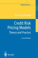 Credit Risk Pricing Models: Theory and Practice