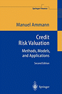 Credit Risk Valuation: Methods, Models, and Applications