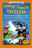 Creepy Crawly Critters and Other Halloween Tongue Twisters: And Other Halloween Tongue Twisters - Buck, Nola, and Godwin, Laura