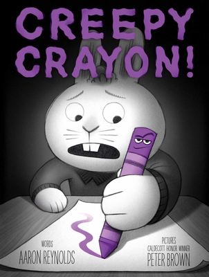 Creepy Crayon! - Reynolds, Aaron