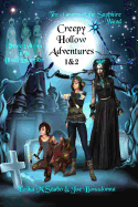 Creepy Hollow Adventures 1 & 2: Three Ghosts in a Black Pumpkin and the Power of the Sapphire Wand