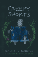 Creepy Shorts