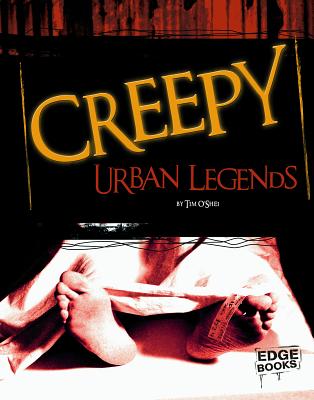 Creepy Urban Legends - O'Shei, Tim
