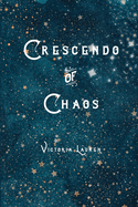 Crescendo of Chaos