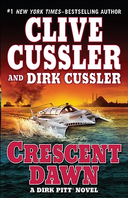 Crescent Dawn - Cussler, Clive, and Cussler, Dirk