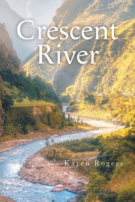 Crescent River - Rogers, Karen