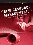 Crew Resource Management: The Flight Plan for Lasting Change in Patient Safety