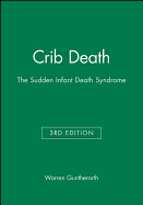 Crib Death: The Sudden Infant Death Syndrome