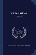 Crichton Volume; Volume 3