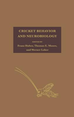 Cricket Behavior and Neurobiology - Huber, Franz (Editor)