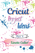Cricut Project ideas: How to Start Your Business?