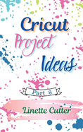 Cricut Project ideas: How to Start Your Business?