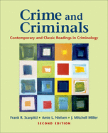 Crime and Criminals: Contemporary and Classic Readings in Criminology