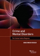 Crime and Mental Disorders: The Criminal Justice Response