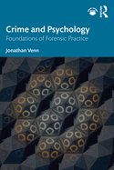 Crime and Psychology: Foundations of Forensic Practice