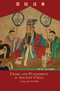 Crime and Punishment in Ancient China: T'ang-Yin-Pi-Shih