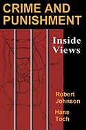 Crime and Punishment: Inside Views