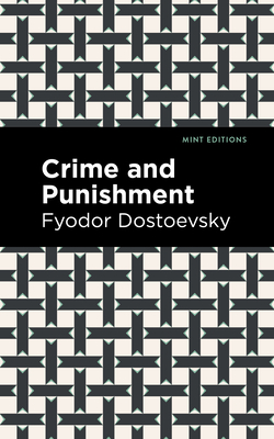 Crime and Punishment - Dostoevsky, Fyodor, and Editions, Mint (Contributions by)