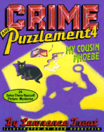 Crime and Puzzlement, My Cousin Phoebe: 24 Solve-Them Yourself Picture Mysteries