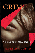 Crime: Chilling Cases from Real Life