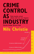 Crime Control as Industry