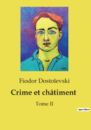 Crime et ch?timent: Tome II