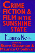 Crime Fiction and Film in the Sunshine State: Florida Noir