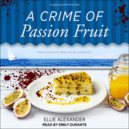 Crime of Passion Fruit