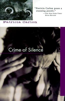 Crime of Silence - Carlon, Patricia