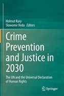 Crime Prevention and Justice in 2030: The Un and the Universal Declaration of Human Rights