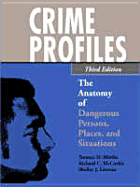 Crime Profiles: The Anatomy of Dangerous Persons, Places, and Situations - Miethe, Terance D, Dr.