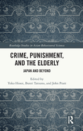 Crime, Punishment, and the Elderly: Japan and Beyond
