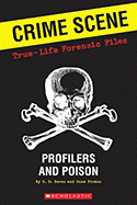 Crime Scene: True-Life Forensic Files: Profilers and Poison