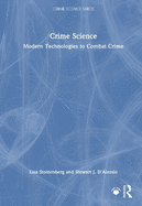 Crime Science: Modern Technologies to Combat Crime