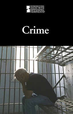 Crime - Friedman, Lauri S (Editor), and Skancke, Jennifer L (Editor)