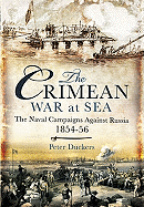 Crimean War at Sea: the Naval Campaigns Against Russia 1854-56
