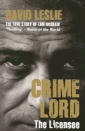 Crimelord: The Licensee: The True Story of Tam McGraw
