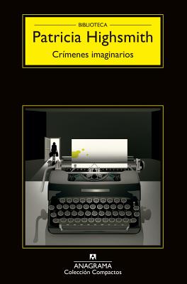 Crimenes Imaginarios - Highsmith, Patricia