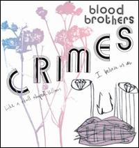 Crimes [2-CD] - The Blood Brothers