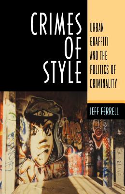 Crimes of Style: The Poetry of Rene Char - Ferrell, Jeff, Dr.