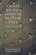 Crimes of the American Nuclear State: At Home and Abroad