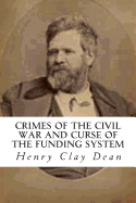 Crimes of the Civil War: And Curse of the Funding System