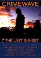 Crimewave: Last Sunsset: The Last Sunset