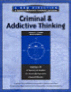 Criminal and Addictive Thinking Workbook: Short Term