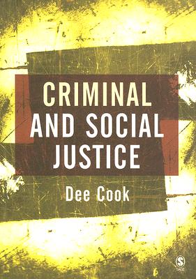 Criminal and Social Justice - Cook, Dee, Professor