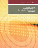 Criminal Behavior: Pearson New International Edition: A Psychological Approach