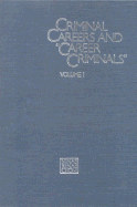 Criminal Careers and Career Criminals,: Volume I