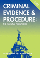 Criminal Evidence and Procedure: The Essential Framework