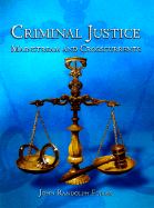 Criminal Justice: Mainstream and Crosscurrents
