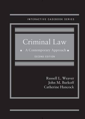 Criminal Law: A Contemporary Approach - Weaver, Russell L